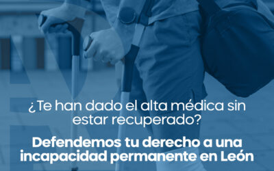 Alta médica sin recuperación: cómo reclamar una incapacidad permanente